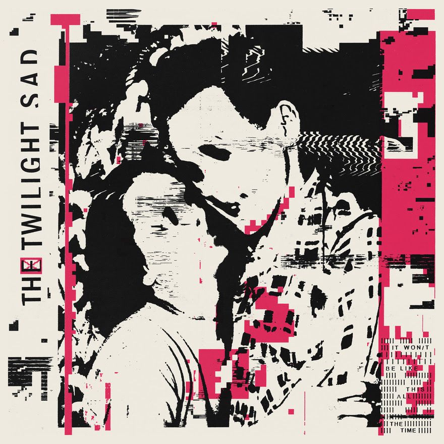 The Twilight Sad: The slow burn of indie bands